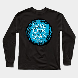 Save our seas Long Sleeve T-Shirt